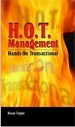 H.O.T. Management: Hands-On Transactional