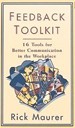 Feedback Toolkit: 16 Tools for Better Communicatio