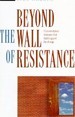 Beyond the Wall of Resistance