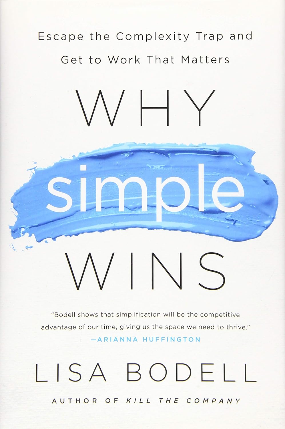 Why Simple Wins