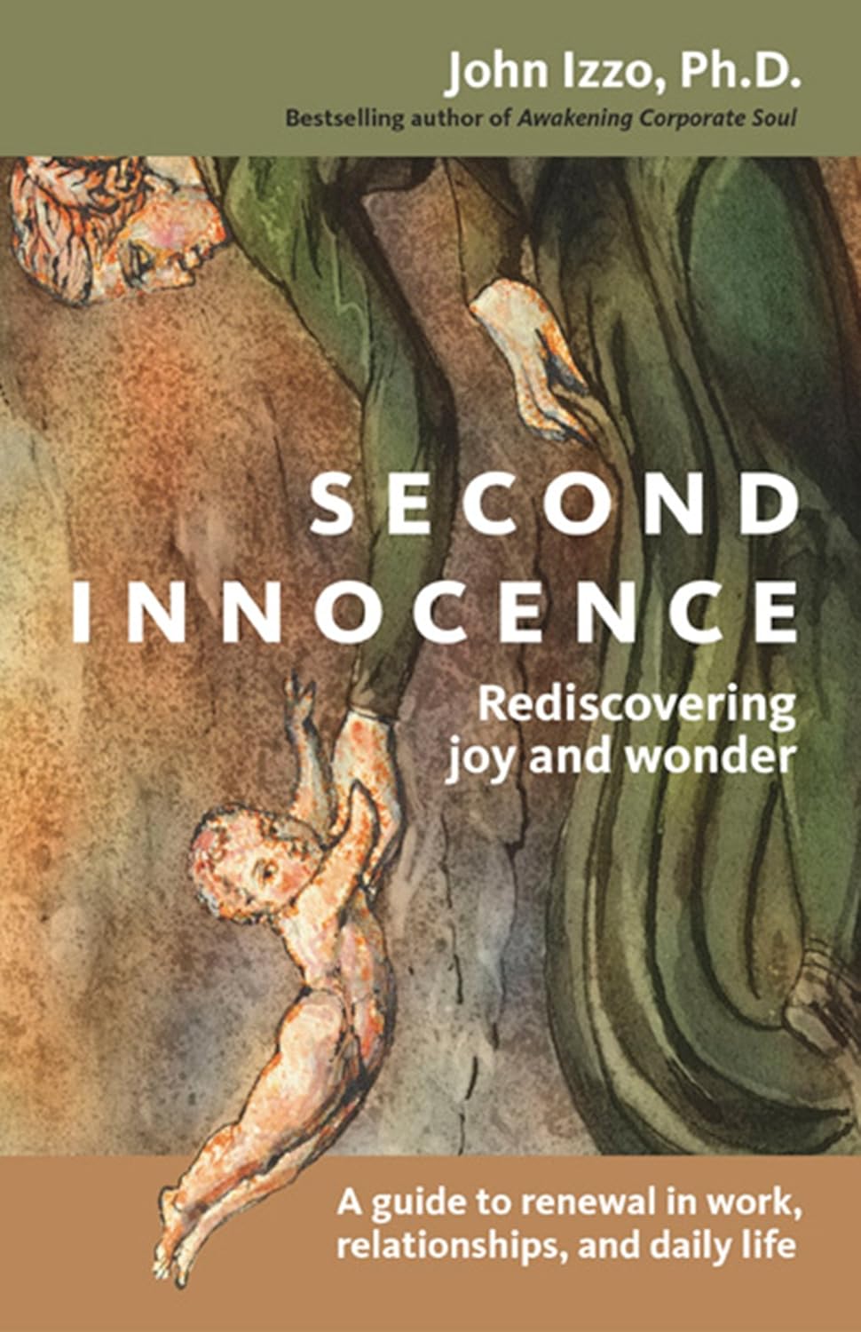 Second Innocence: Rediscovering Joy and Wonder
