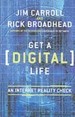 Get a (Digital) Life: An Internet Reality Check
