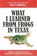 What I Learned from Frogs in Texas