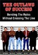 The Outlaws of Success