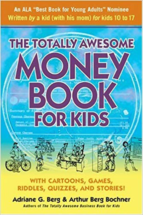 The Totally Awesome Money Book for Kids