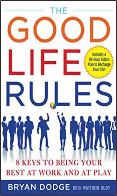 The Good Life Rules