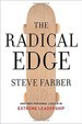 Steve Farber- The Radical Edge: Another Personal Lesson in Extreme Leadership