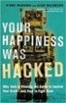 Your Happiness Was Hacked