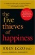 The Five Thieves of Happiness