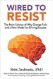 Wired to Resist - Brit Andreatta