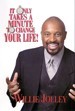 It Only Takes a Minute to Change Your Life! - WIllie Jolley