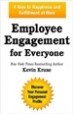 Employee Engagement for Everyone - Kevin Kruse