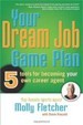 Your Dream Job Game Plan