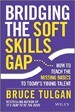 Bridging the Soft Skills Gap