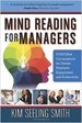 Mind Reading for Managers - Kim Seeling Smith