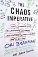 The Chaos Imperative - Ori Brafman