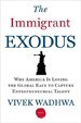 The Immigrant Exodus - Vivek Wadhwa