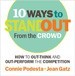 10 Ways to Stand Out From the Crowd - Connie Podesta