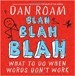 Blah Blah Blah - Dan Roam