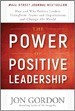 The Power of Positive Leadership - Jon Gordon