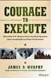 Courage to Execute
