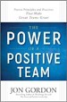 The Power of a Positive Team - Jon Gordon