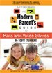 The Modern Parent’S Guide To Kids And Video Games