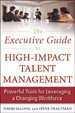 The Executive Guide to High-Impact Talent Manageme