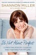 It's Not About Perfect - Shannon Miller