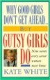 Why Good Girls Don’t Get Ahead…