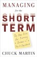 Managing for the Short Term