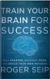 Train Your Brain For Success