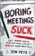 Boring Meetings Suck - Jon Petz