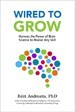 Wired to Grow