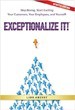 Exceptionalize It! - Exceptionalize It!