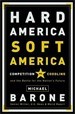 Hard America, Soft America