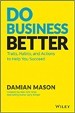 Do Business Better - Damian Mason