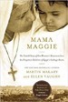Mama Maggie - Dr. Marty Makaay