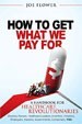 How to Get What We Pay For