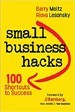 Small Business Hacks - Barry Moltz