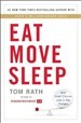 Eat Move Sleep - Tom Rath