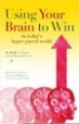 Using Your Brain to Win in today's hyper-paced world - Holly Green