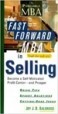 The Fast Forward MBA in Selling - Joy Baldridge