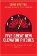 Five Great New Elevator Pitches