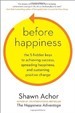 Before Happiness - Shawn Achor