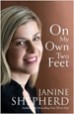 On My Own Two Feet - Janine Shepherd