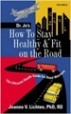 How to Stay Healthy & Fit on the Road - Joanne Lichten