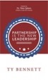 Partnership Is the New Leadership - Ty Bennett