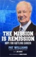 The Mission Is Remission - Pat Williams