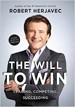 The Will To Win - Robert Herjavec